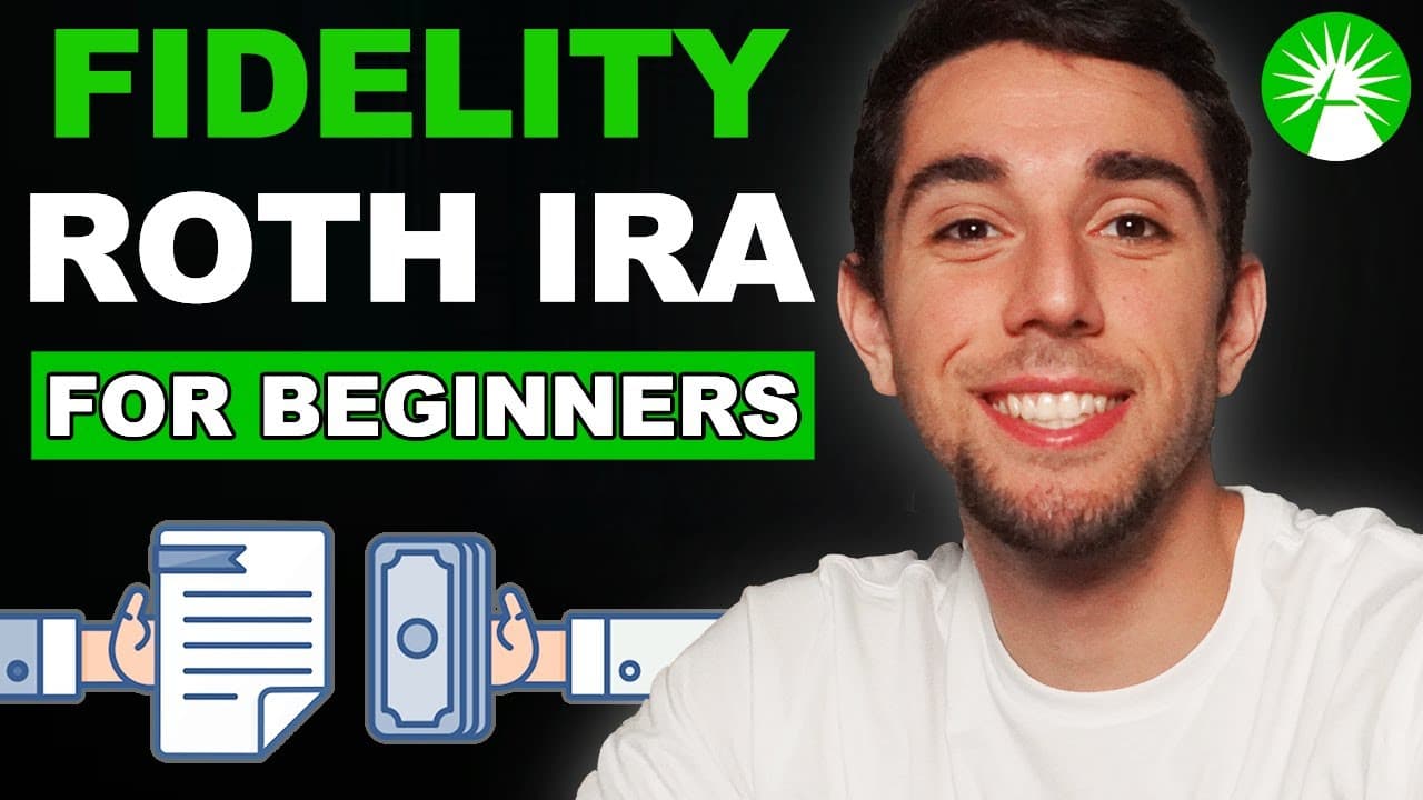 How to Open a Roth IRA on Fidelity (Beginner Walkthrough)