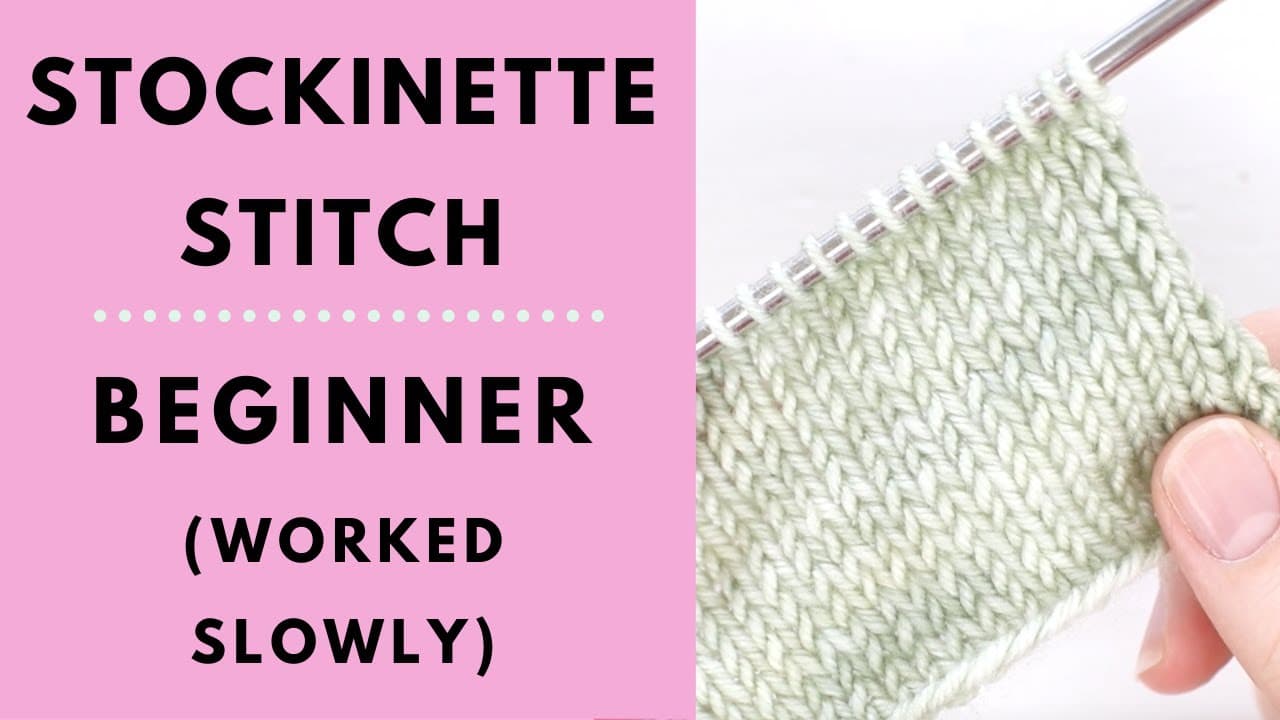 How to Knit and Purl (Stockinette Stitch for Beginners)