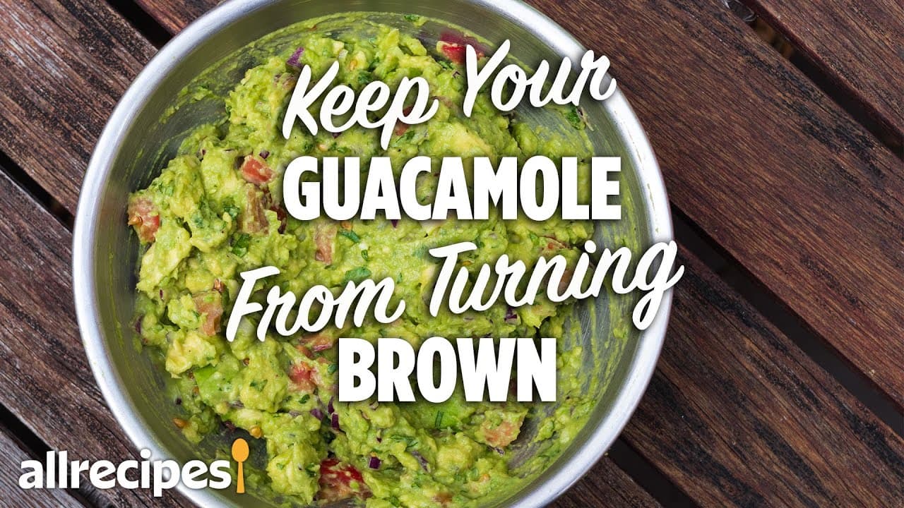 How to Keep Guacamole from Turning Brown