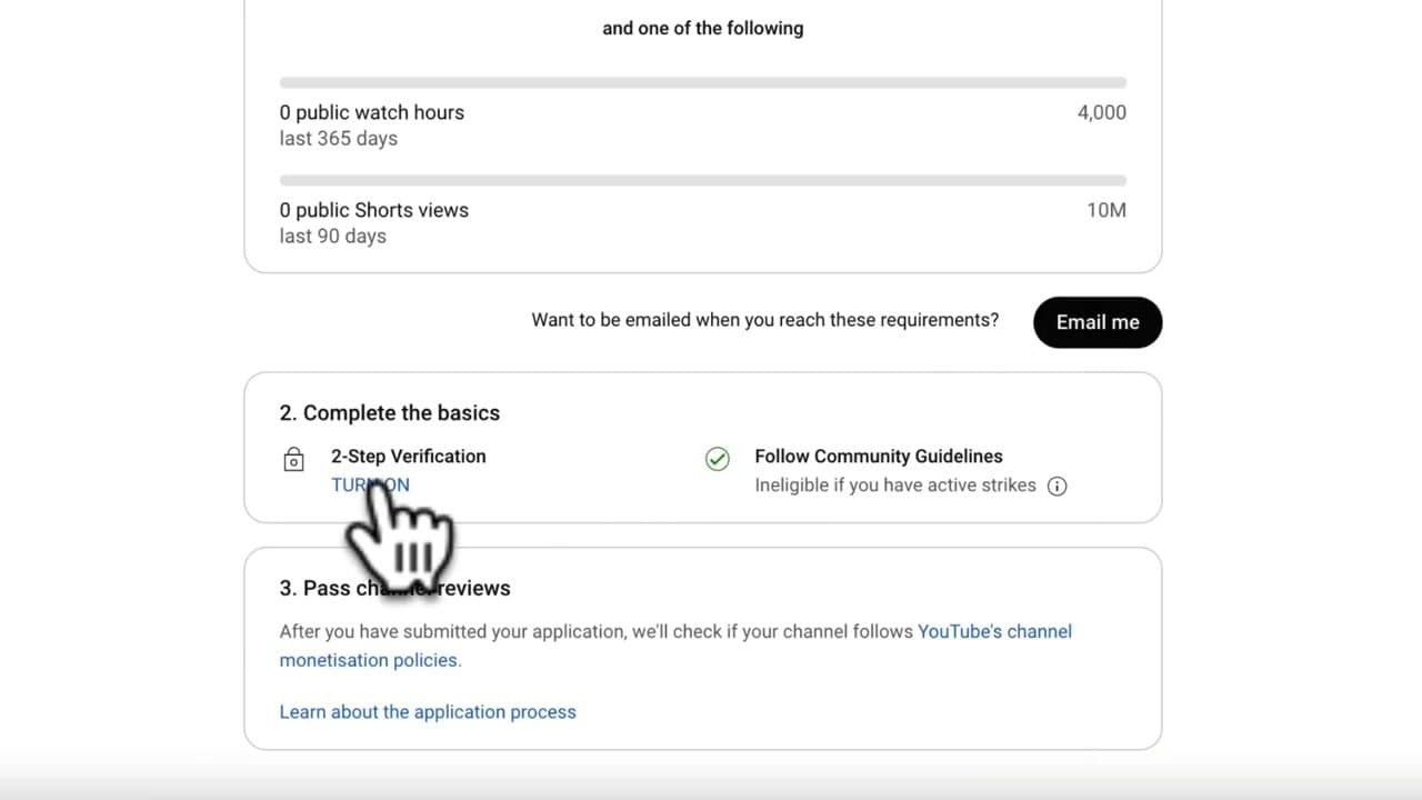 Step 7: Step 7: Track Monetization Progress and Turn on Two-Step Verification